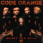 Code Orange - Under The Skin - Artwork - LO
